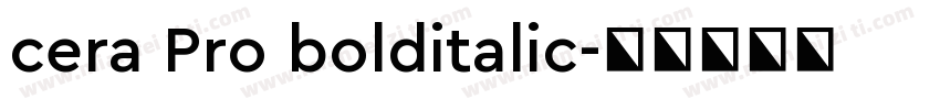 cera Pro bolditalic字体转换